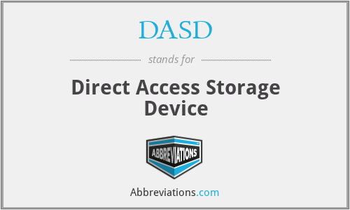 DASD - Direct Access Storage Device