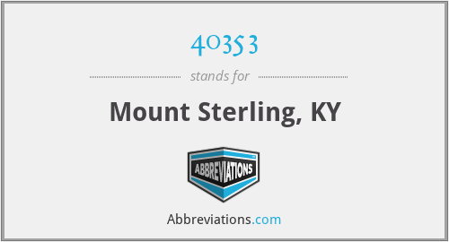 40353 - Mount Sterling, KY