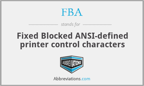 FBA - Fixed Blocked ANSI-defined printer control characters