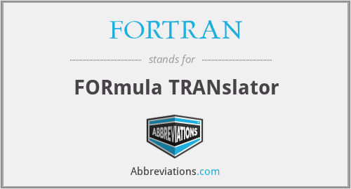 FORTRAN - FORmula TRANslator