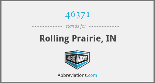 46371 - Rolling Prairie, IN