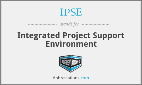 IPSE - Integrated Project Support Environment