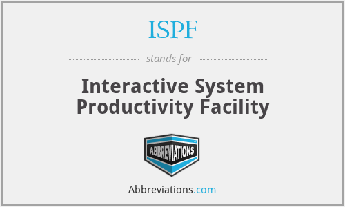 ISPF - Interactive System Productivity Facility