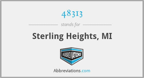 48313 - Sterling Heights, MI