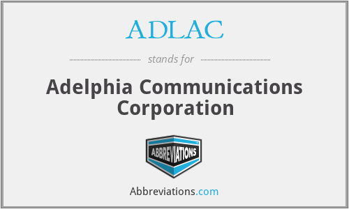 ADLAC - Adelphia Communications Corporation