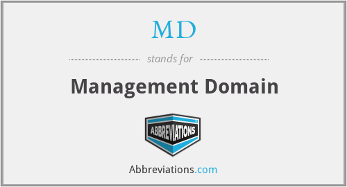 MD - Management Domain