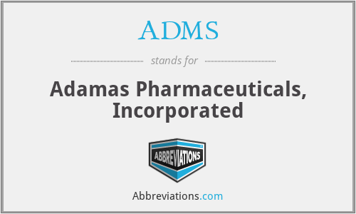 ADMS - Adamas Pharmaceuticals, Incorporated