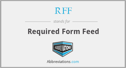 RFF - Required Form Feed
