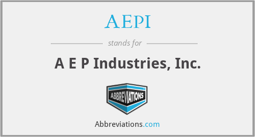 AEPI - A E P Industries, Inc.
