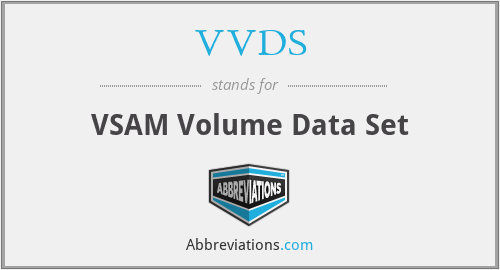 VVDS - VSAM Volume Data Set