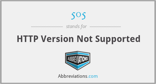 505 - HTTP Version Not Supported
