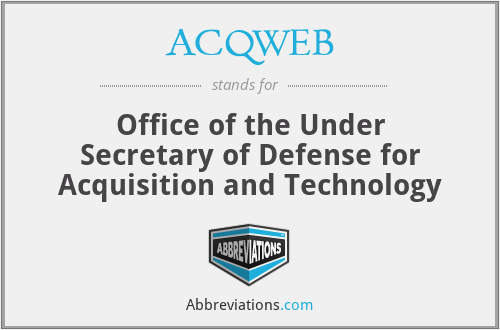 ACQWEB - Office of the Under Secretary of Defense for Acquisition and Technology