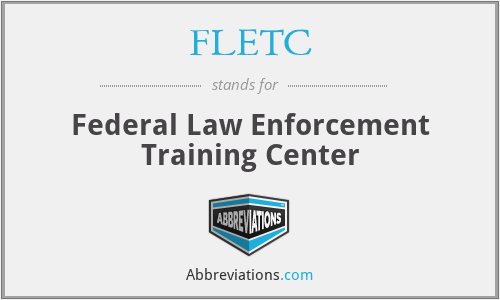 FLETC - Federal Law Enforcement Training Center