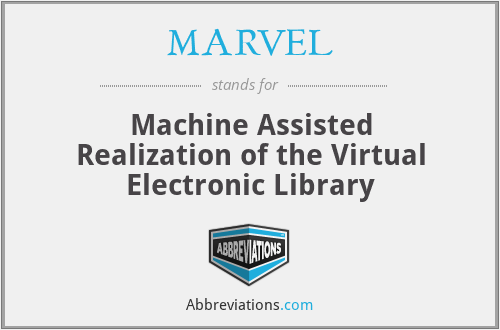 MARVEL - Machine Assisted Realization of the Virtual Electronic Library
