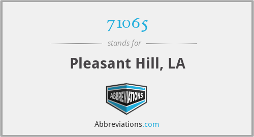 71065 - Pleasant Hill, LA