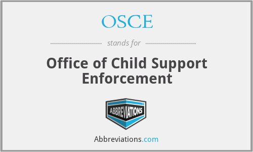 OSCE - Office of Child Support Enforcement