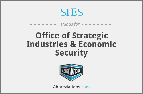 SIES - Office of Strategic Industries & Economic Security