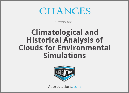 CHANCES - Climatological and Historical Analysis of Clouds for Environmental Simulations