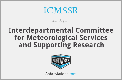 ICMSSR - Interdepartmental Committee for Meteorological Services and Supporting Research
