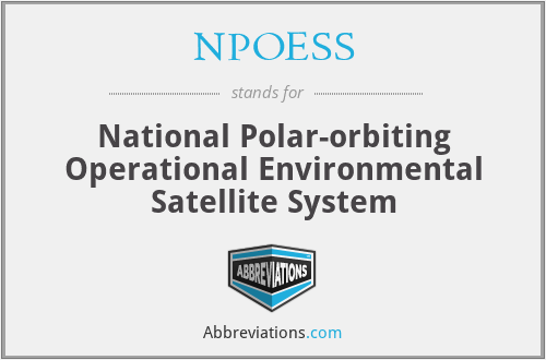 NPOESS - National Polar-orbiting Operational Environmental Satellite System