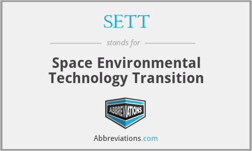 SETT - Space Environmental Technology Transition