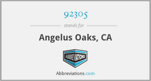 92305 - Angelus Oaks, CA