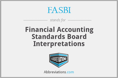 FASBI - Financial Accounting Standards Board Interpretations