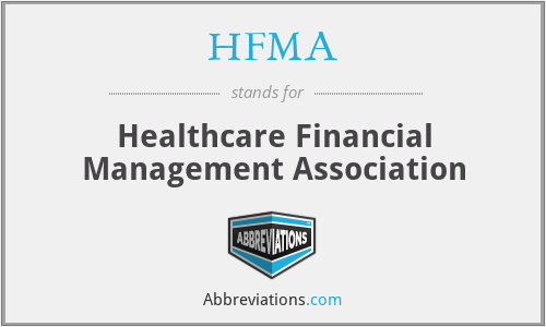 HFMA - Healthcare Financial Management Association