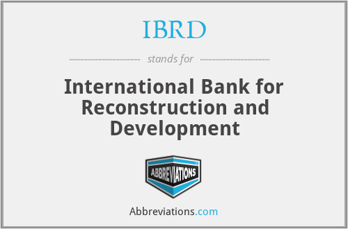 IBRD - International Bank for Reconstruction and Development