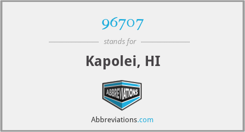 96707 - Kapolei, HI