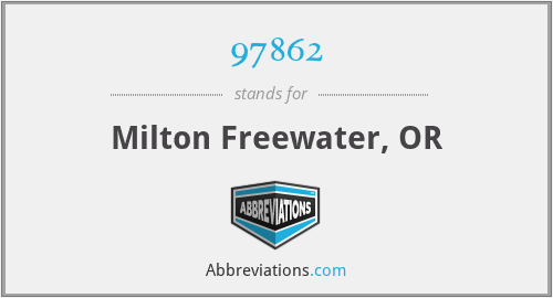 97862 - Milton Freewater, OR