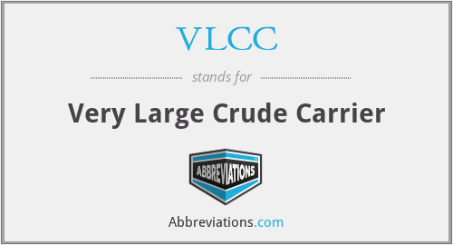 VLCC - Very Large Crude Carrier