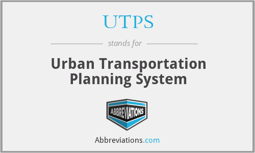 UTPS - Urban Transportation Planning System