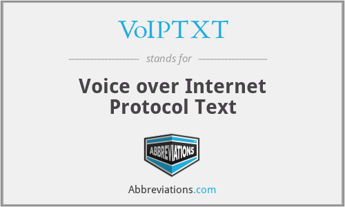 VoIPTXT - Voice over Internet Protocol Text