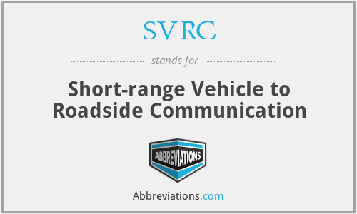 SVRC - Short-range Vehicle to Roadside Communication