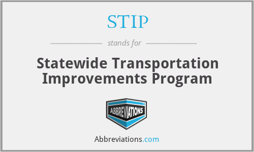 STIP - Statewide Transportation Improvements Program