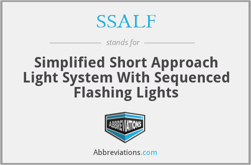 SSALF - Simplified Short Approach Light System With Sequenced Flashing Lights