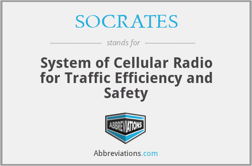 SOCRATES - System of Cellular Radio for Traffic Efficiency and Safety