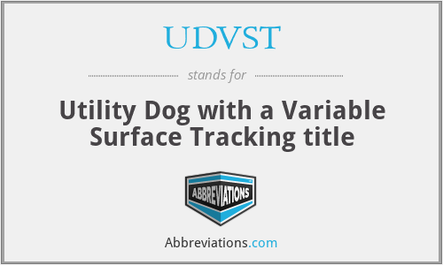 UDVST - Utility Dog with a Variable Surface Tracking title