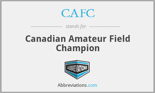 CAFC - Canadian Amateur Field Champion