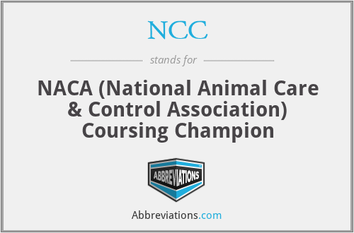 NCC - NACA (National Animal Care & Control Association) Coursing Champion
