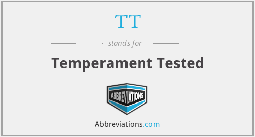 TT - Temperament Tested