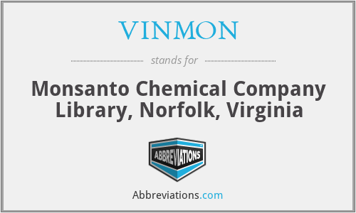 VINMON - Monsanto Chemical Company Library, Norfolk, Virginia