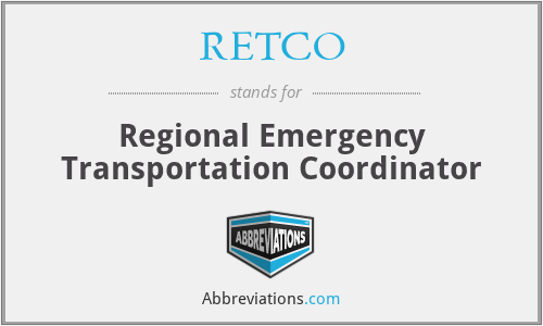 RETCO - Regional Emergency Transportation Coordinator