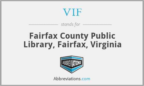 VIF - Fairfax County Public Library, Fairfax, Virginia