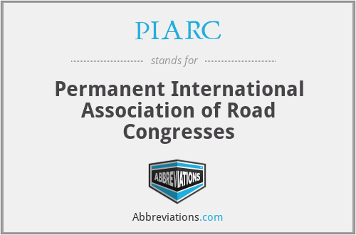 PIARC - Permanent International Association of Road Congresses