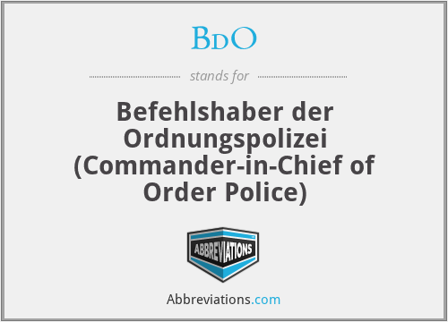 BdO - Befehlshaber der Ordnungspolizei (Commander-in-Chief of Order Police)