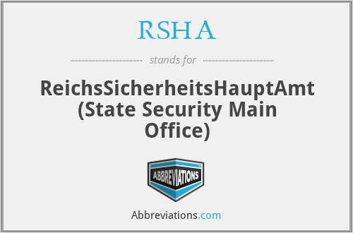 RSHA - ReichsSicherheitsHauptAmt (State Security Main Office)