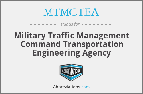 MTMCTEA - Military Traffic Management Command Transportation Engineering Agency
