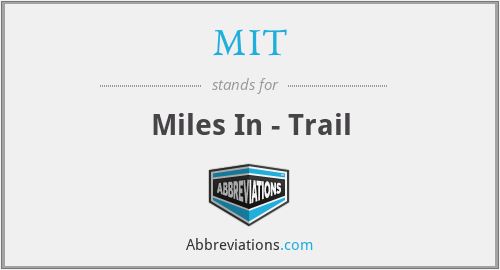 MIT - Miles In - Trail
